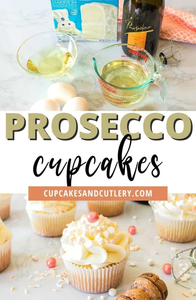 Collage of images for making cupcakes with Prosecco and the finished cupcakes on a table.
