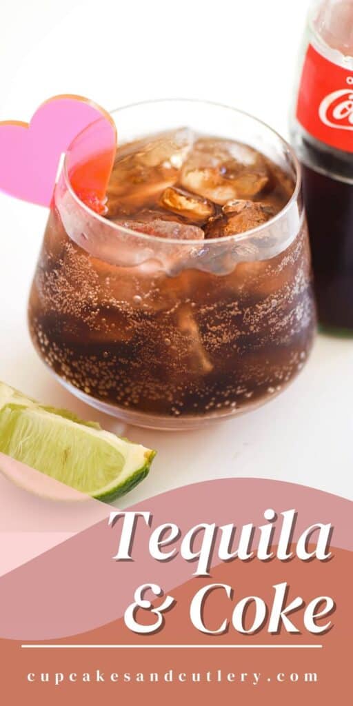 A pinnable image of a glass of Tequila and Coke.