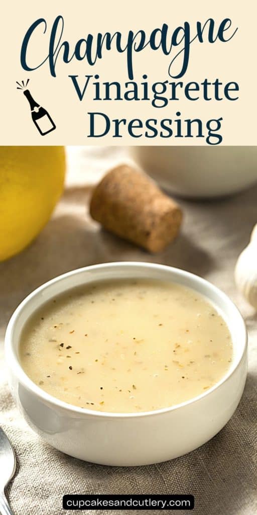 Text - champagne Vinaigrette Dressing with a small bowl holding a salad dressing next to a wine cork.