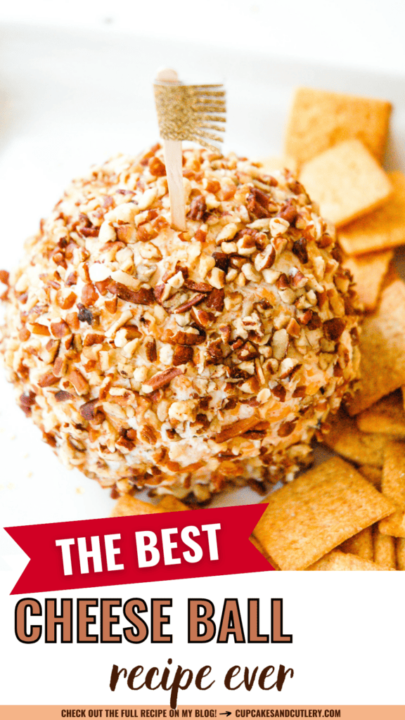 Text: The Best Cheese Ball Recipe Ever with a pecan coated Blue Cheese Cheese Ball next to crackers.