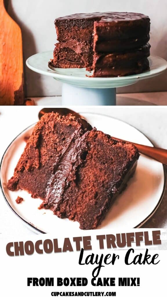 Text: Chocolate Truffle Layer Cake from Boxed Cake Mis with an image of a cake with a slice out of it and a photo of the slice of cake on a plate.