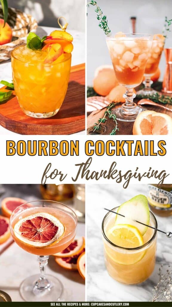 Text: Bourbon cocktails for Thanksgiving with a collage of drinks.