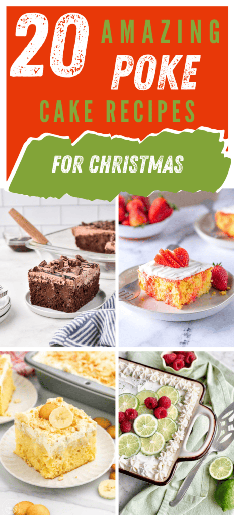 Text: 20 amazing poke cake recipes for Christmas with a variety of poke cakes in a collage.